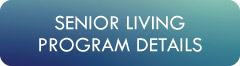 Senior Living Program Details